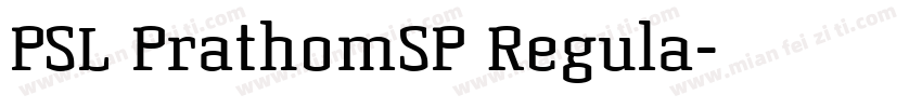 PSL PrathomSP Regula字体转换